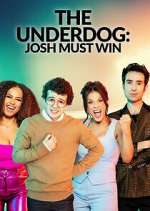 Watch The Underdog: Josh Must Win Zumvo