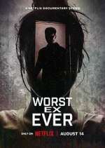 Watch Worst Ex Ever Zumvo