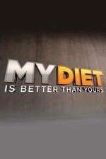 Watch My Diet is Better Than Yours Zumvo