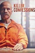 Watch Killer Confessions Zumvo