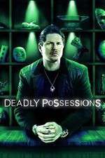 Watch Deadly Possessions Zumvo