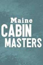 Watch Maine Cabin Masters Zumvo