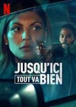 Watch Jusqu'ici tout va bien Zumvo