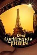 Watch Real Girlfriends in Paris Zumvo