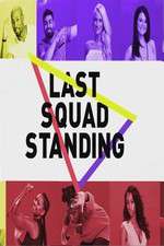 Watch Last Squad Standing Zumvo