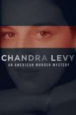 Watch Chandra Levy: An American Murder Mystery Zumvo