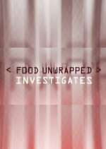 Watch Food Unwrapped Investigates Zumvo