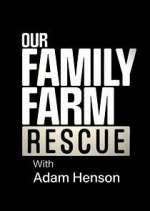 Watch Our Family Farm Rescue with Adam Henson Zumvo