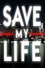 Watch Save My Life: Boston Trauma Zumvo