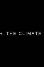 Watch Earth: The Climate Wars Zumvo