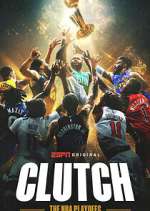 Watch Clutch: The NBA Playoffs Zumvo