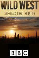 Watch Wild West: America's Great Frontier Zumvo