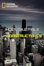 Watch Indestructible Megastructures Zumvo