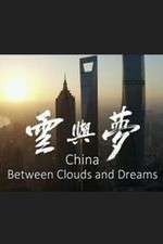 Watch China: Between Clouds and Dreams Zumvo