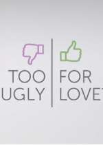 Watch Too Ugly for Love? Zumvo