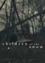 Watch Children of the Snow Zumvo