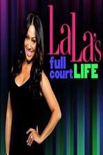 Watch La Las Full Court Life Zumvo