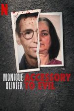 Watch Monique Olivier: Accessory to Evil Zumvo