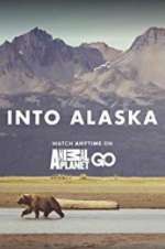 Watch Into Alaska Zumvo