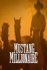 Watch Mustang Millionaire Zumvo