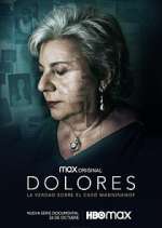 Watch Dolores: La verdad sobre el caso Wanninkhof Zumvo