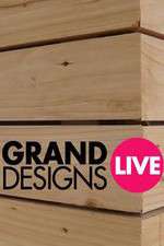 Watch Grand Designs Live Zumvo