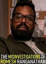 Watch The Misinvestigations of Romesh Ranganathan Zumvo