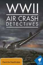 Watch WWII Air Crash Detectives Zumvo