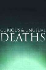 Watch Curious & Unusual Deaths Zumvo