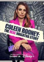 Watch Coleen Rooney: The Real Wagatha Story Zumvo