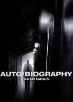 Watch Auto/Biography: Cold Cases Zumvo
