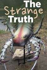 Watch The Strange Truth Zumvo