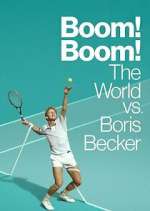 Watch Boom! Boom! The World vs. Boris Becker Zumvo