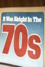 Watch It Was Alright in the 70s Zumvo