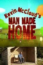 Watch Kevin McClouds Man Made Home Zumvo