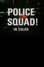 Watch Police Squad! Zumvo