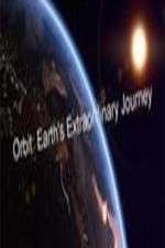 Watch Orbit Earths Extraordinary Journey Zumvo