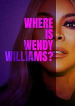 Watch Where Is Wendy Williams? Zumvo
