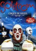 Watch Cirque du Soleil: Solstrom Zumvo