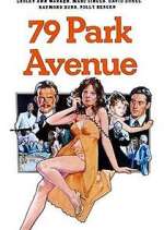 Watch 79 Park Avenue Zumvo