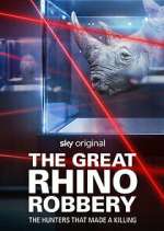 Watch The Great Rhino Robbery Zumvo