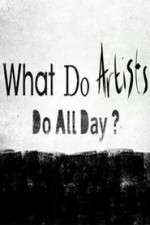 Watch What Do Artists Do All Day? Zumvo