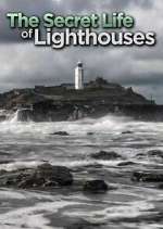 Watch The Secret Life of Lighthouses Zumvo