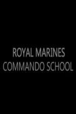 Watch Royal Marines Commando School Zumvo