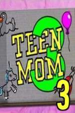 Watch Teen Mom 3 Zumvo