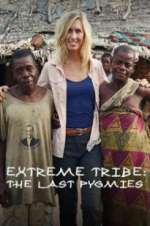 Watch Extreme Tribe: The Last Pygmies Zumvo