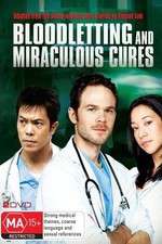 Watch Bloodletting & Miraculous Cures Zumvo