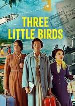 Watch Three Little Birds Zumvo