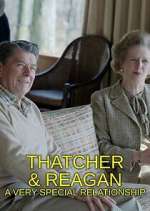 Watch Thatcher & Reagan: A Very Special Relationship Zumvo