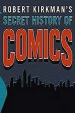 Watch Robert Kirkman's Secret History of Comics Zumvo